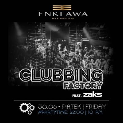 Clubbing Factory - piątek w Enklawie